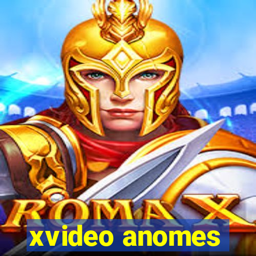 xvideo anomes